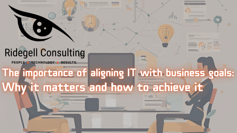 Mark Rideout How To Align IT with Business Goals - Ridegell Consulting Inc.